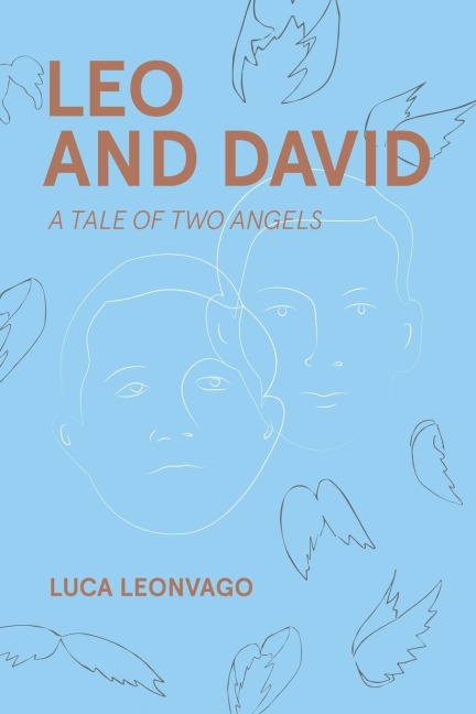 Leo and David: A TALE OF TWO ANGELS