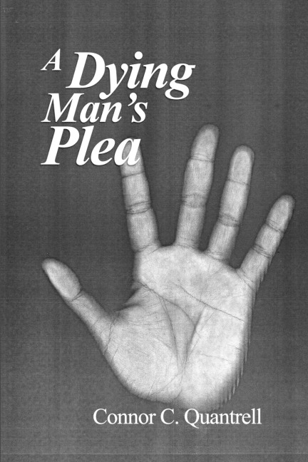 A Dying Mans Plea