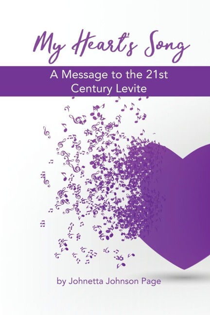 My Hearts Song: A Message to the 21st Century Levite