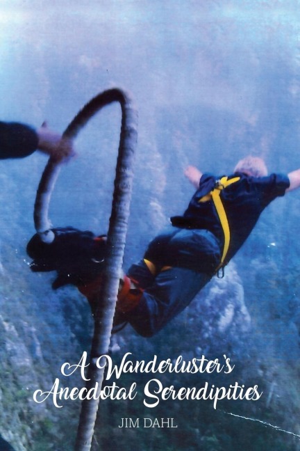 A Wanderlusters Anecdotal Serendipities