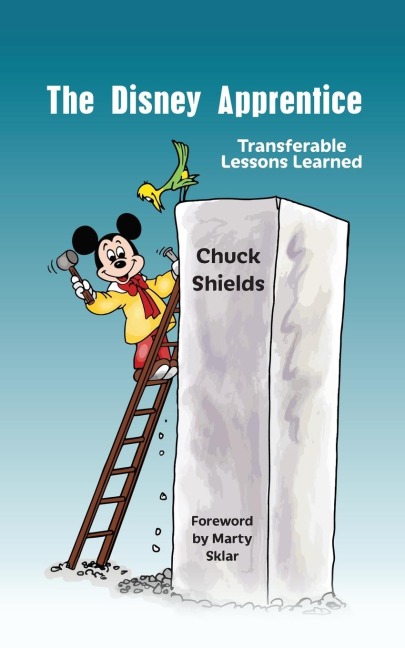 The Disney Apprentice: Transferable Lessons Learned