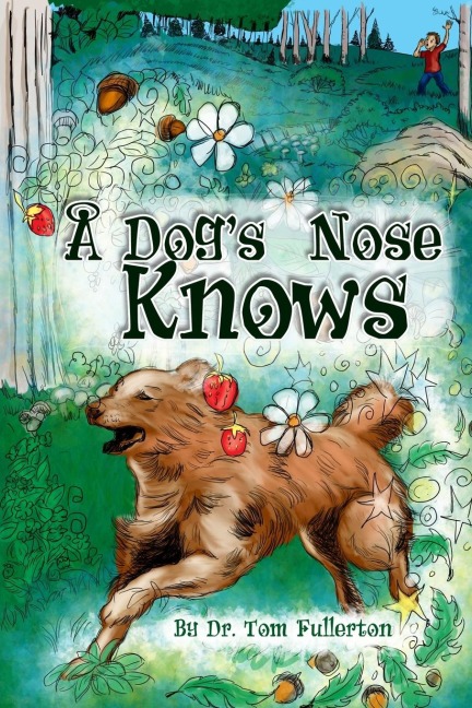 A Dogs Nose Knows