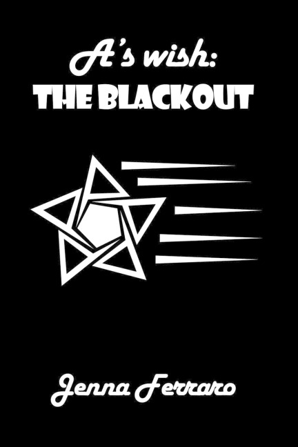 As wish: The Blackout