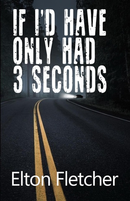 If Id Have Only Had 3 Seconds