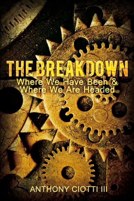 The Breakdown: Where We Have Been & Where We Are Headed