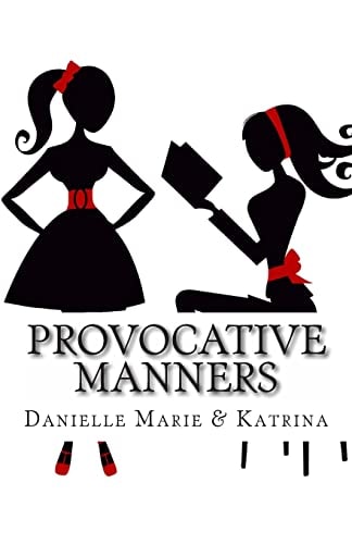 Provocative Manners The Sauce of Life