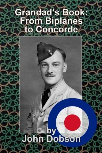 Grandad's Book - From Biplanes to Concorde