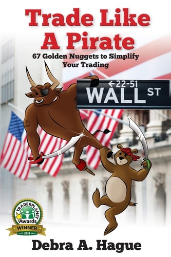 Trade Like a Pirate 67 Golden Nuggets to Simplify Your Trading