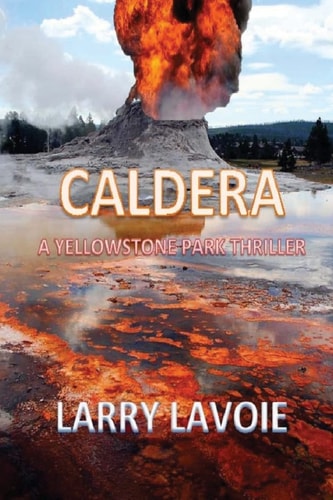 Caldera A Yellowstone Park Thriller