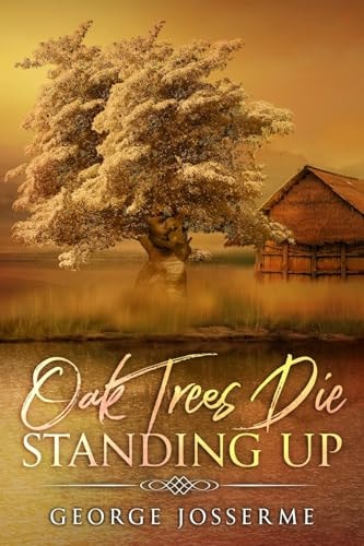 Oak Trees Die Standing Up
