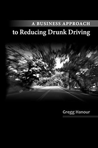 A Business Approach to Reducing Drunk Driving