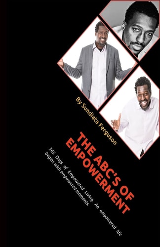 The ABC's of Empowerment 365 Days of Empowered Living