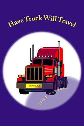 Have Truck Will Travel Donkey's Tale