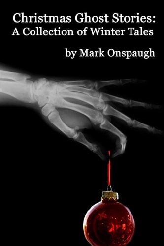 Christmas Ghost Stories A Collection of Winter Tales