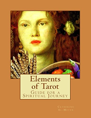 Elements of Tarot : a Guide for Spiritual Practice and Interpretation