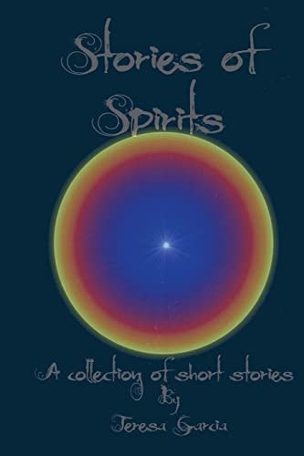 Stories of Spirits A Collection of Short Stories
