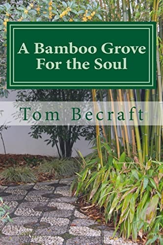 A Bamboo Grove for the Soul A Storybook of Spiritual Resources for Caregivers