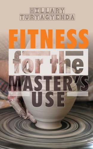 Fitness for the Master's Use