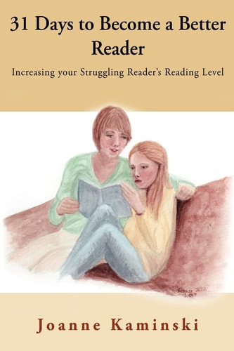 31 Days to Become a Better Reader Increasing Your Struggling Reader's Reading Level