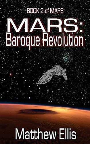 Mars Baroque Revolution: Book 2 of MARS