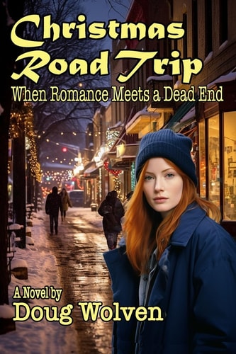 Christmas Road Trip When Romance Meets a Dead End