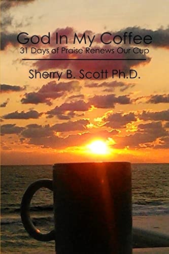 God In My Coffee 31 Days of Praise Renews Our Cup