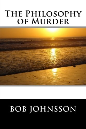 The Philosophy of Murder