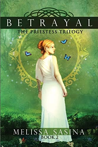 Betrayal The Priestess Trilogy