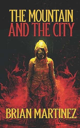 The Mountain and the City The Complete Saga