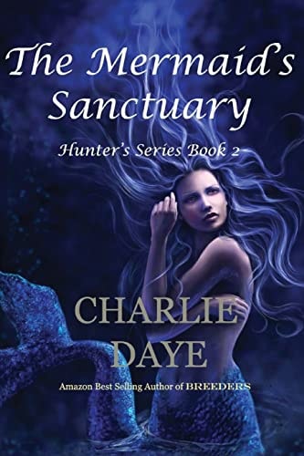 The Mermaid's Sanctuary The Hunter's Series, Book 2