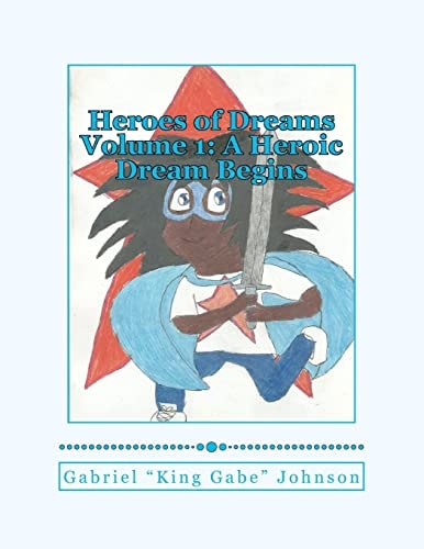 Heroes of Dreams A Heroic Dream Begins