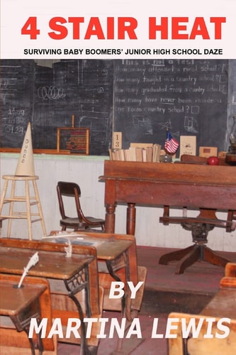 4 Stair Heat Surviving Baby Boomers' Junior High School Daze