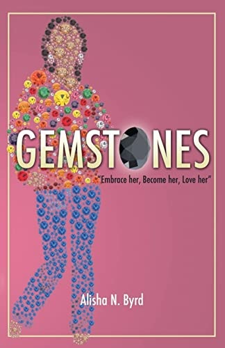 Gemstones Embrace Her, Become Her, Love Her