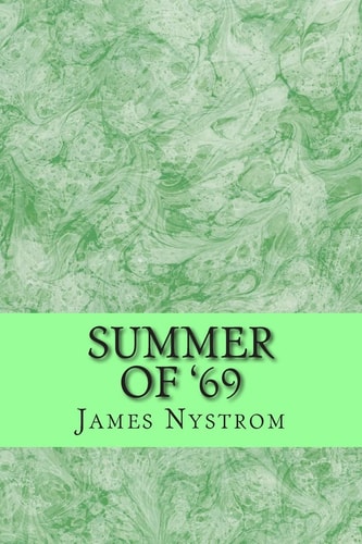 Summer Of '69 The Adventures of Balzak and Johnson