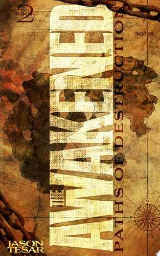 Paths of Destruction: The Awakened Book Two