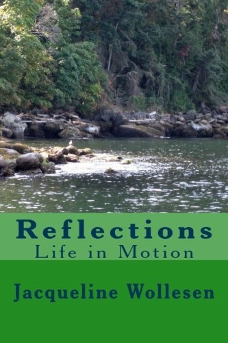 Reflections Life in Motion