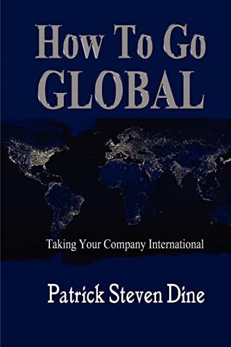 How To Go GLOBAL Taking Your Company International