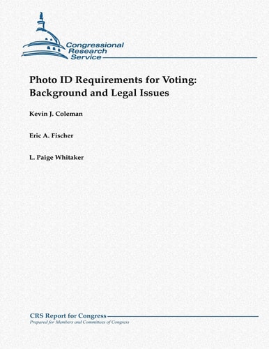 Photo ID Requirements for Voting Background and Legal Issues