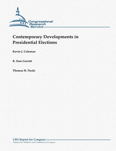 Contemporary Developments in Presidential Elections