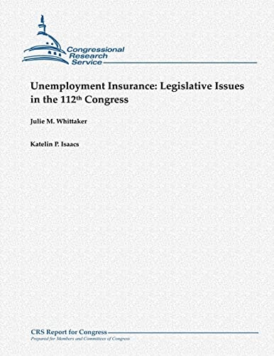 Unemployment Insurance Legislative Issues in the 112th Congress