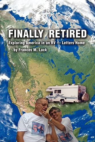 Finally Retired Exploring America in an RV - Letters Home