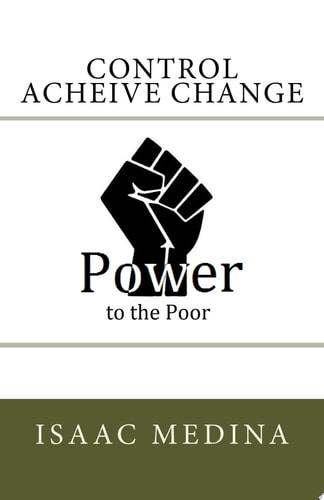 Control Achieve Change Power to the Poor