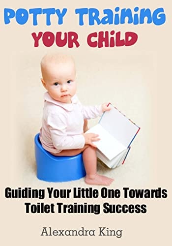 Potty Training Your Child Guiding Your Little One Towards Toilet Training Success