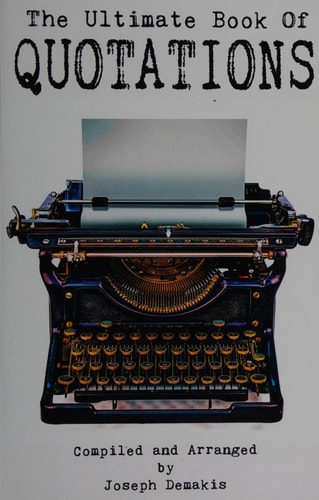 The Ultimate Book of Quotations