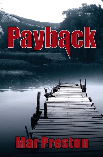 Payback A Detective Dex Stafford Mystery Book 1