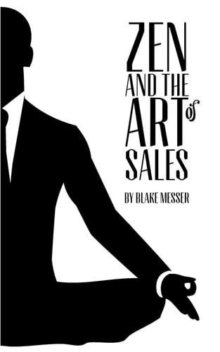 Zen and the Art of Sales An Eastern Approach to Western Commerce
