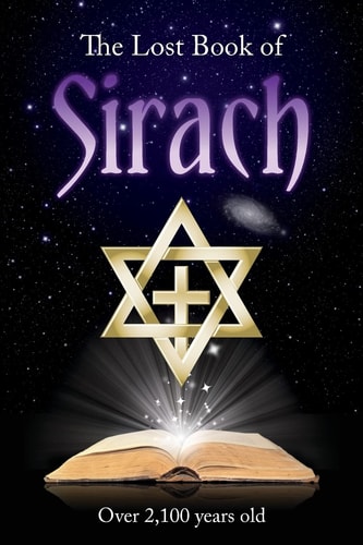 The Lost Book of Sirach "Over 2,100 Years Old"