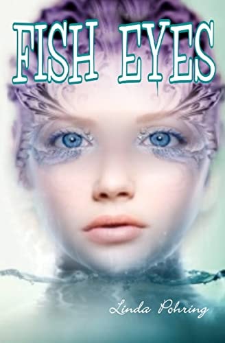 Fish Eyes A Stranded Mermaid Adventure