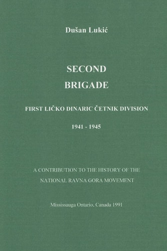 Second Brigade - First Licko Dinaric Cetnik Division 1941 - 1945