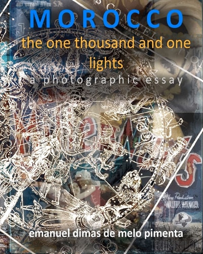 Morocco The One Thousand and One Lights